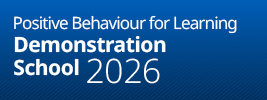 Positive Behaviour for Learning Demonstration School